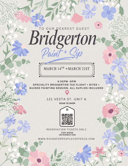 Bridgerton Paint & Sip Tea Experience | Reno Event March 14 - In Person - Rising For People Coffee Co.Rising For People Coffee Co.Rising For People Coffee Co.Bridgerton Paint & Sip Tea Experience | Reno Event March 21 - Rising For People Coffee Co.Rising For People Coffee Co.Rising For People Coffee Co.rising for people coffee Bridgeton tea flight